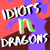 Idiots 'N' Dragons
